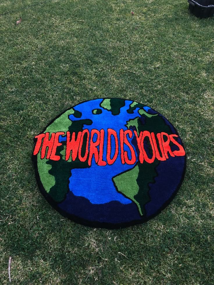 The World Is Yours